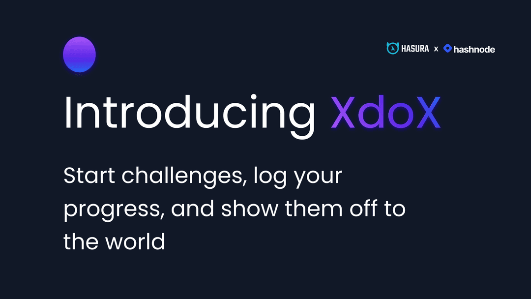 Introducing XdoX - Start Challenges, Log your Progress and Show them off to the World